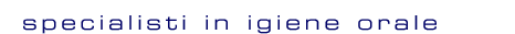 Specialisti in igiene orale
