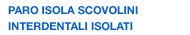 PARO ISOLA SCOVOLINI INTERDENTALI ISOLATI